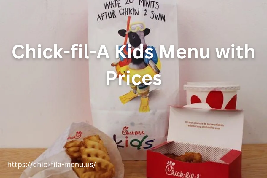 Chick-fil-A Kids Menu with Prices