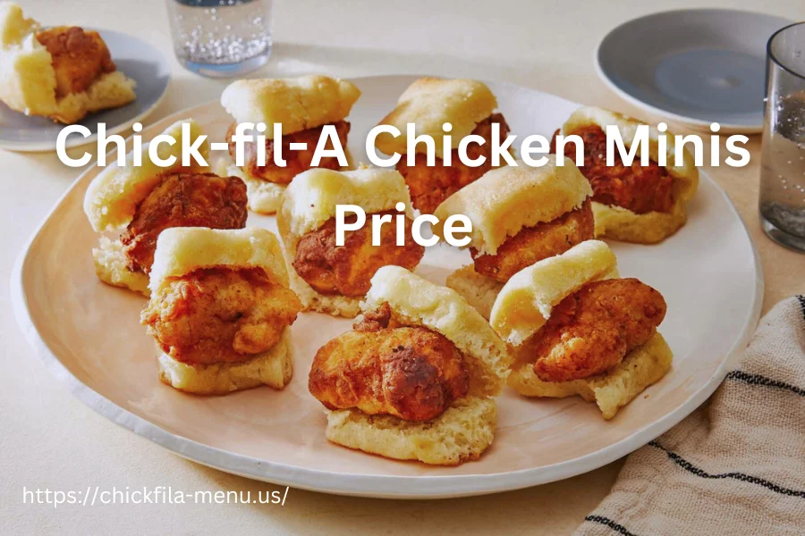 Chick-fil-A Chicken Minis Price