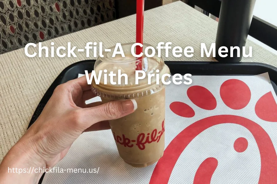 Chick-fil-A Coffee Menu With Prices