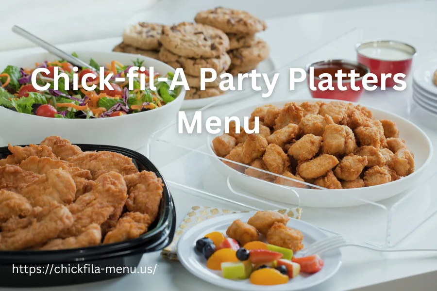 Chick-fil-A Party Platters Menu