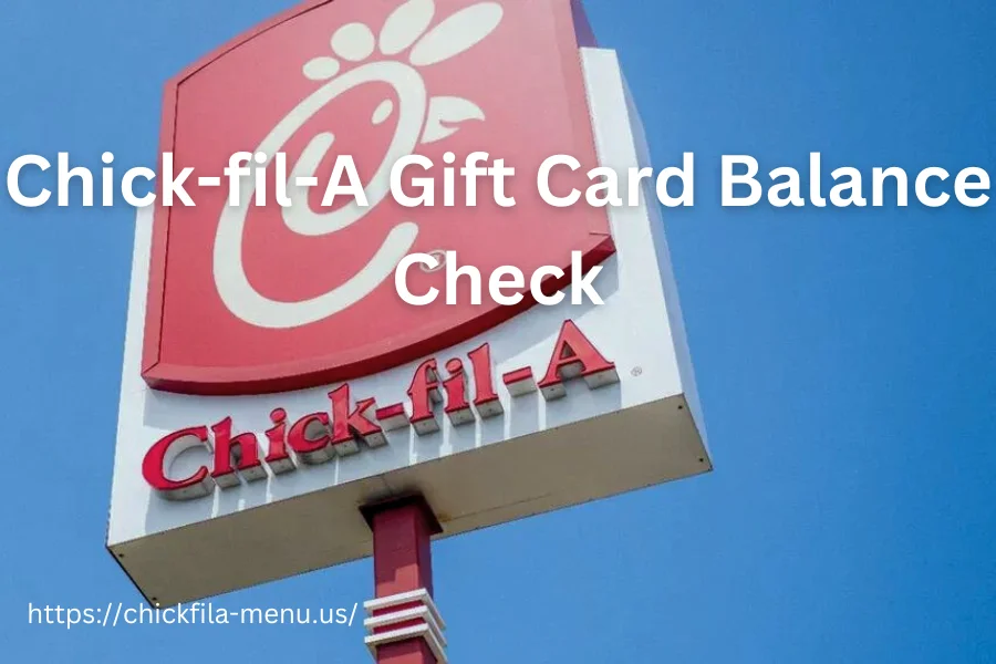 Chick-fil-A Gift Card Balance Check