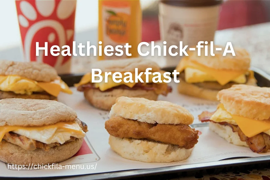 Healthiest Chick-fil-A Breakfast