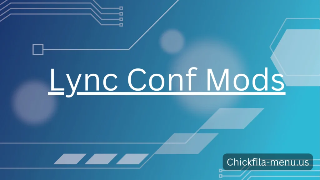 Lync Conf Mods