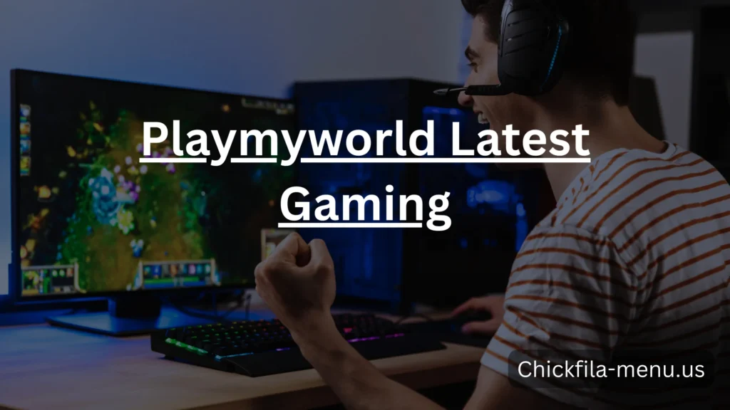 Playmyworld Latest Gaming