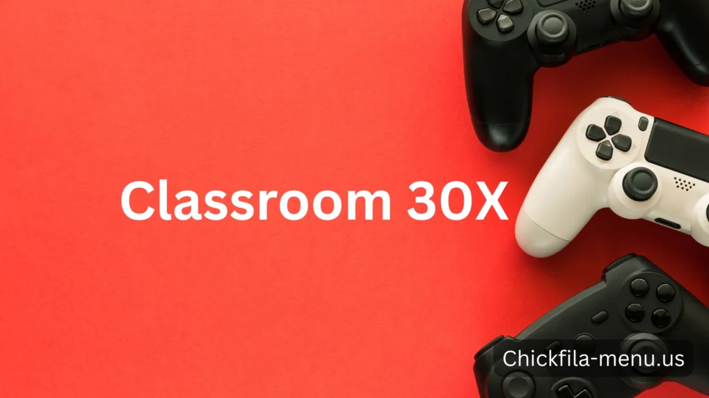 Classroom 30X