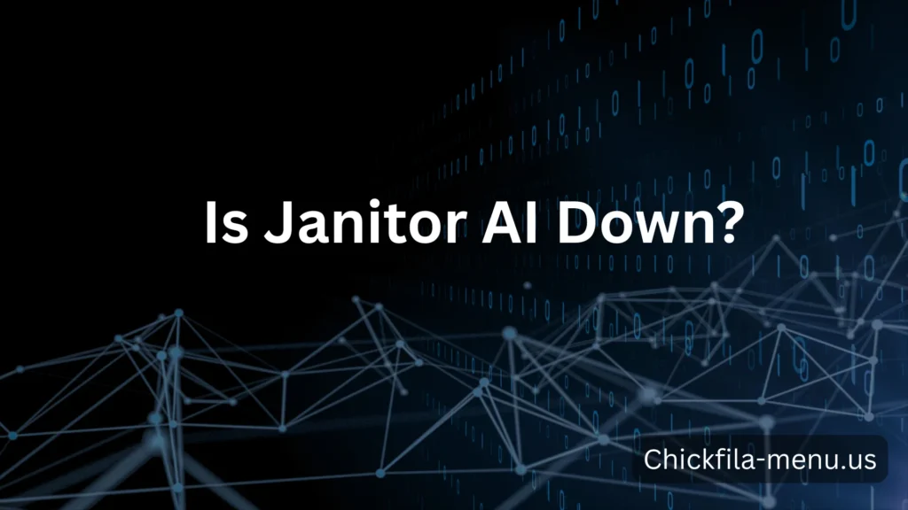 Is Janitor AI Down