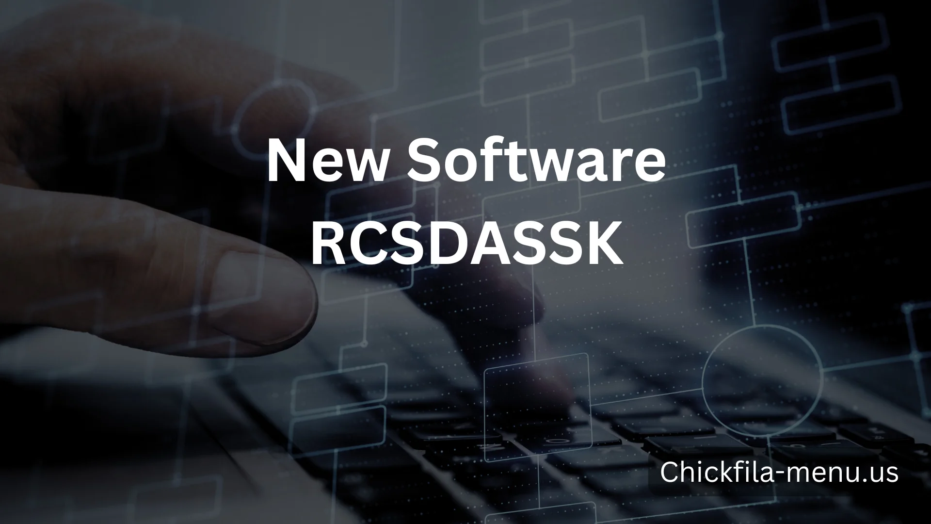 New Software RCSDASSK