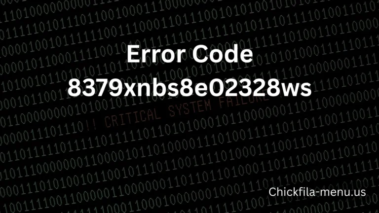 Error Code 8379xnbs8e02328ws: Troubleshooting Tips, Causes, and Solutions