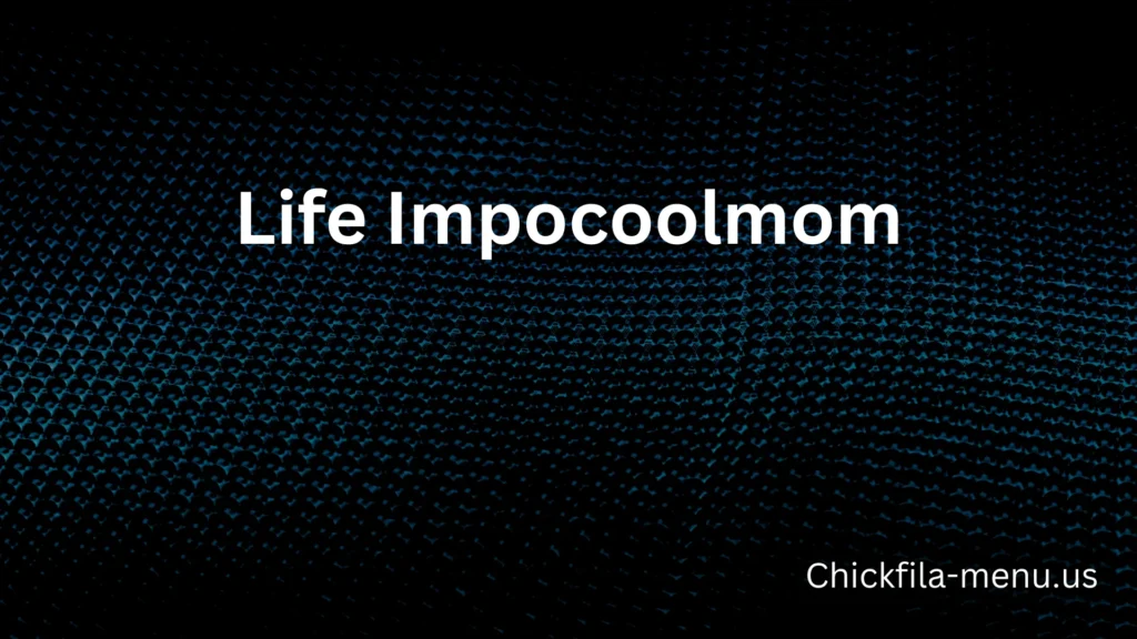 Life Impocoolmom