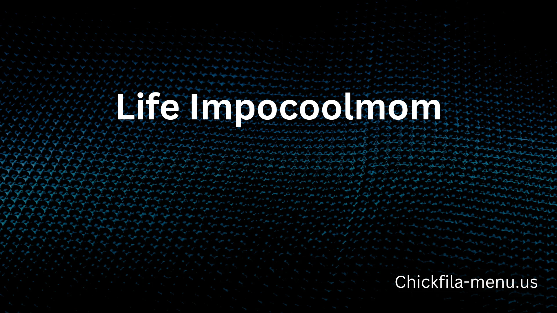Life Impocoolmom
