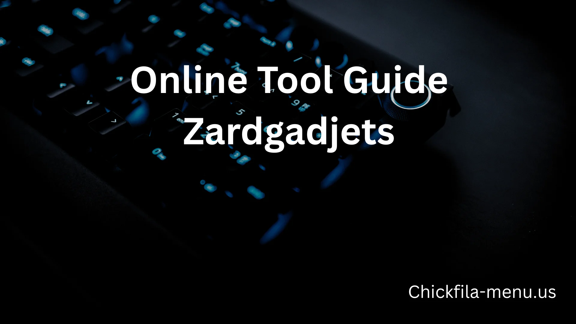 Online Tool Guide Zardgadjets