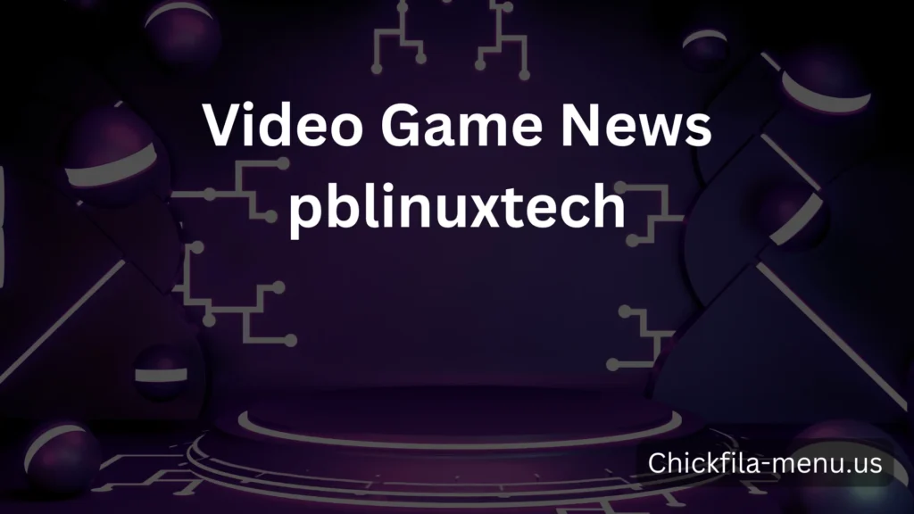 Video Game News pblinuxtech
