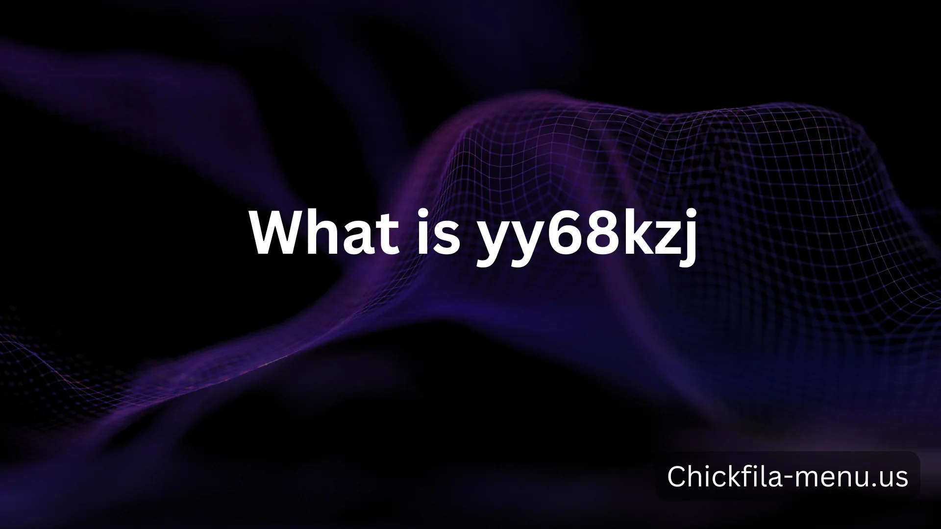 What is yy68kzj