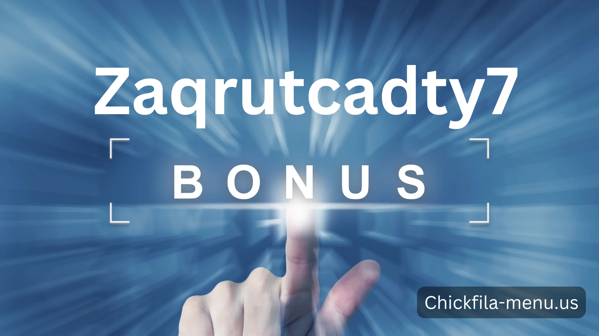 Zaqrutcadty7 Bonus